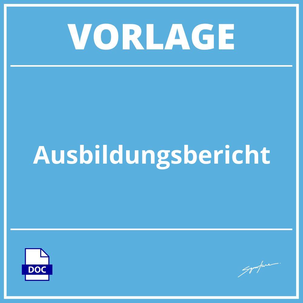 Ausbildungsbericht Vorlage