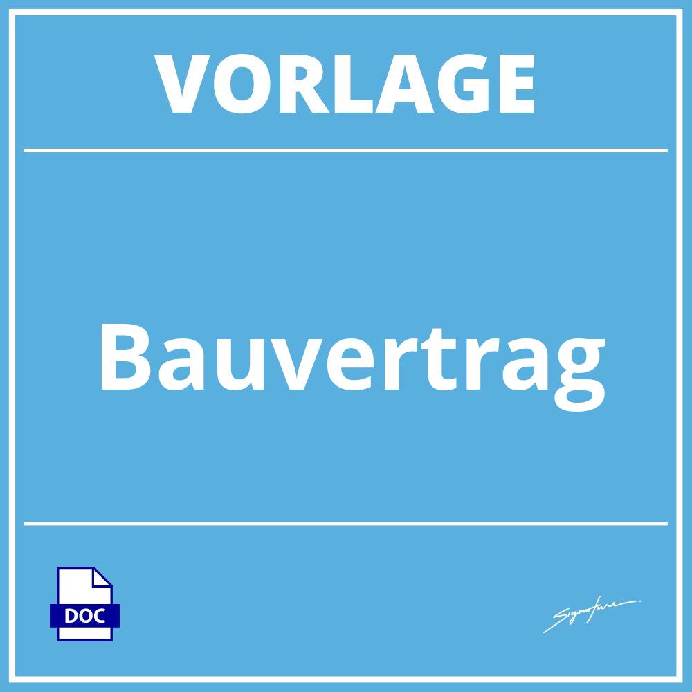 Bauvertrag Vorlage