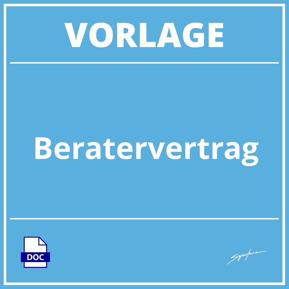 Beratervertrag Vorlage