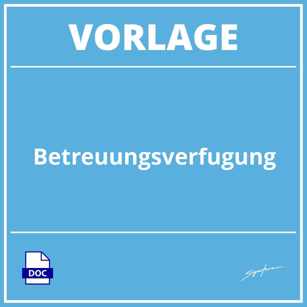 Betreuungsverfügung Vorlage