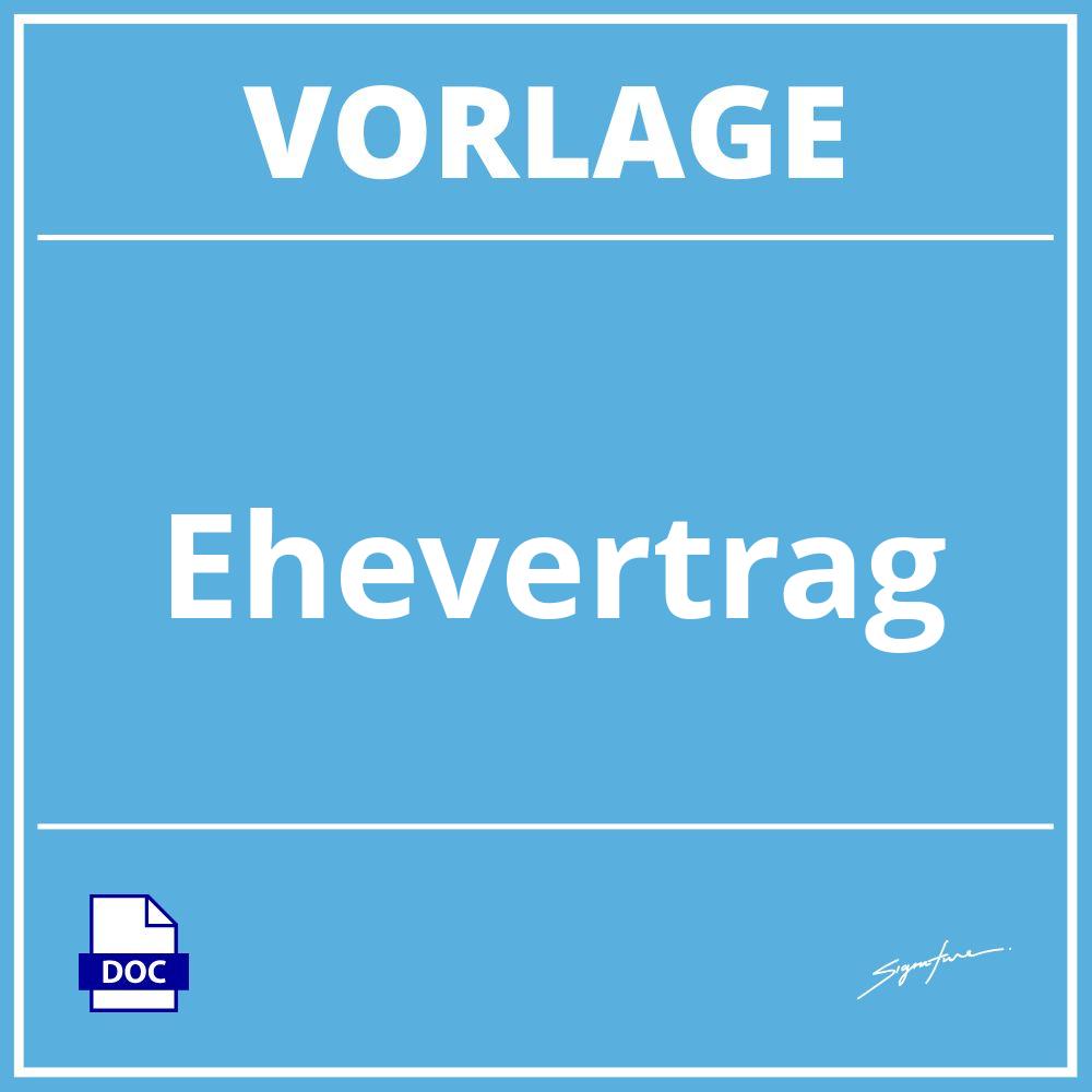 Ehevertrag Vorlage