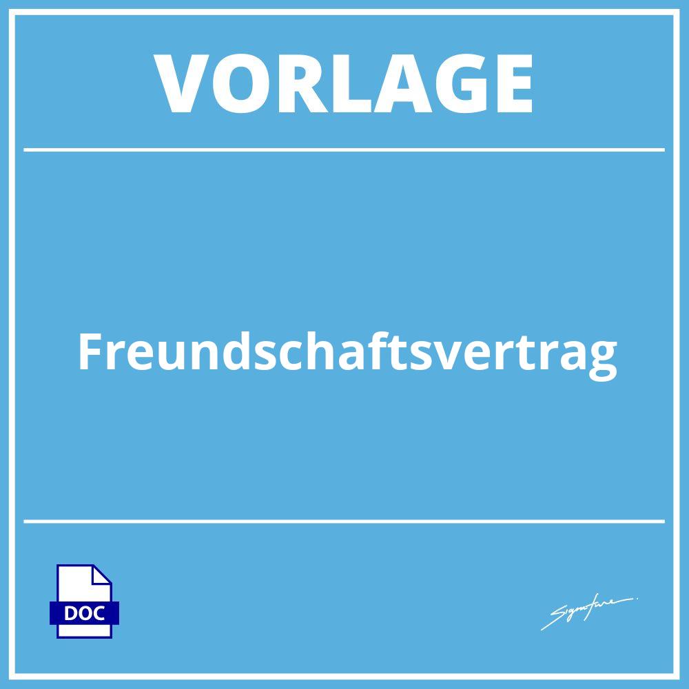 Freundschaftsvertrag Vorlage