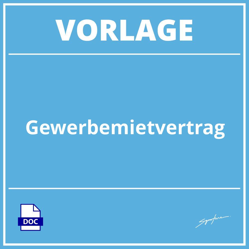 Gewerbemietvertrag Vorlage