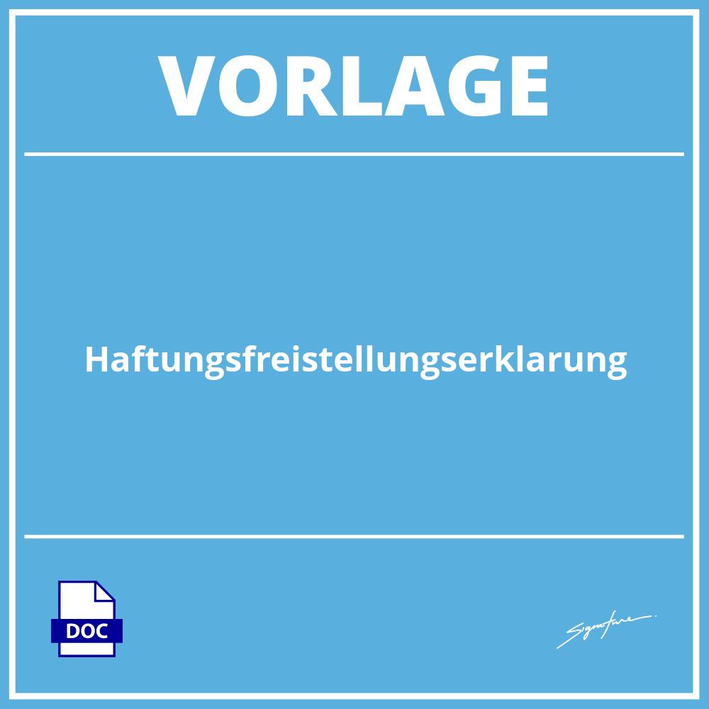 Haftungsfreistellungserklärung Vorlage