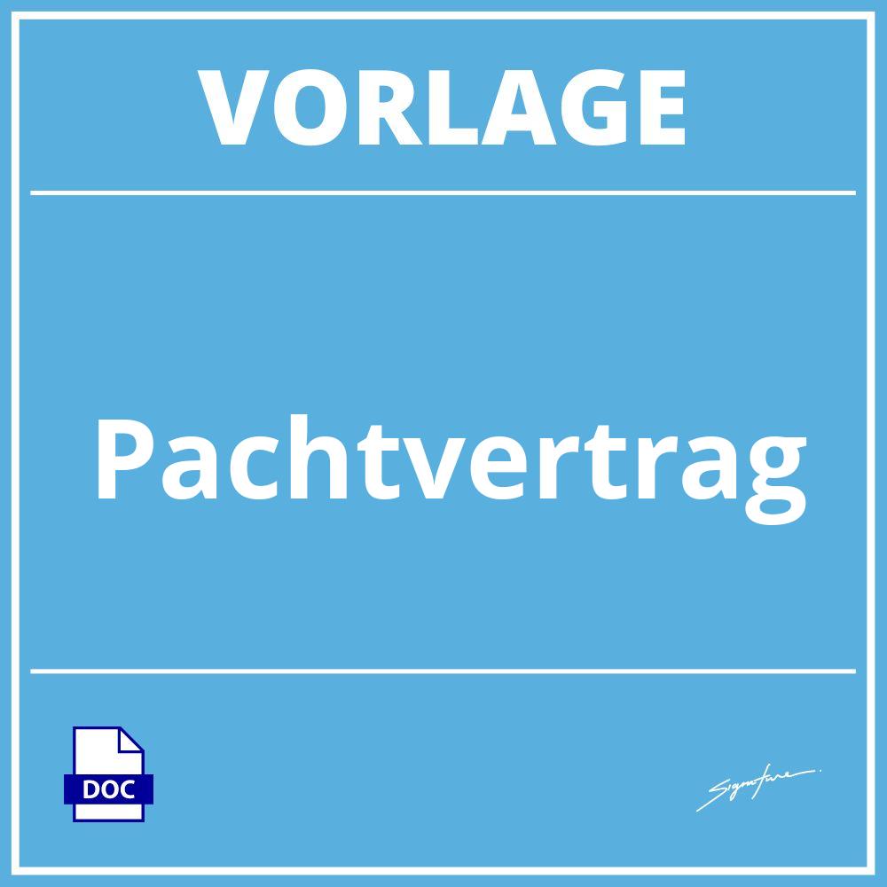 Pachtvertrag Vorlage