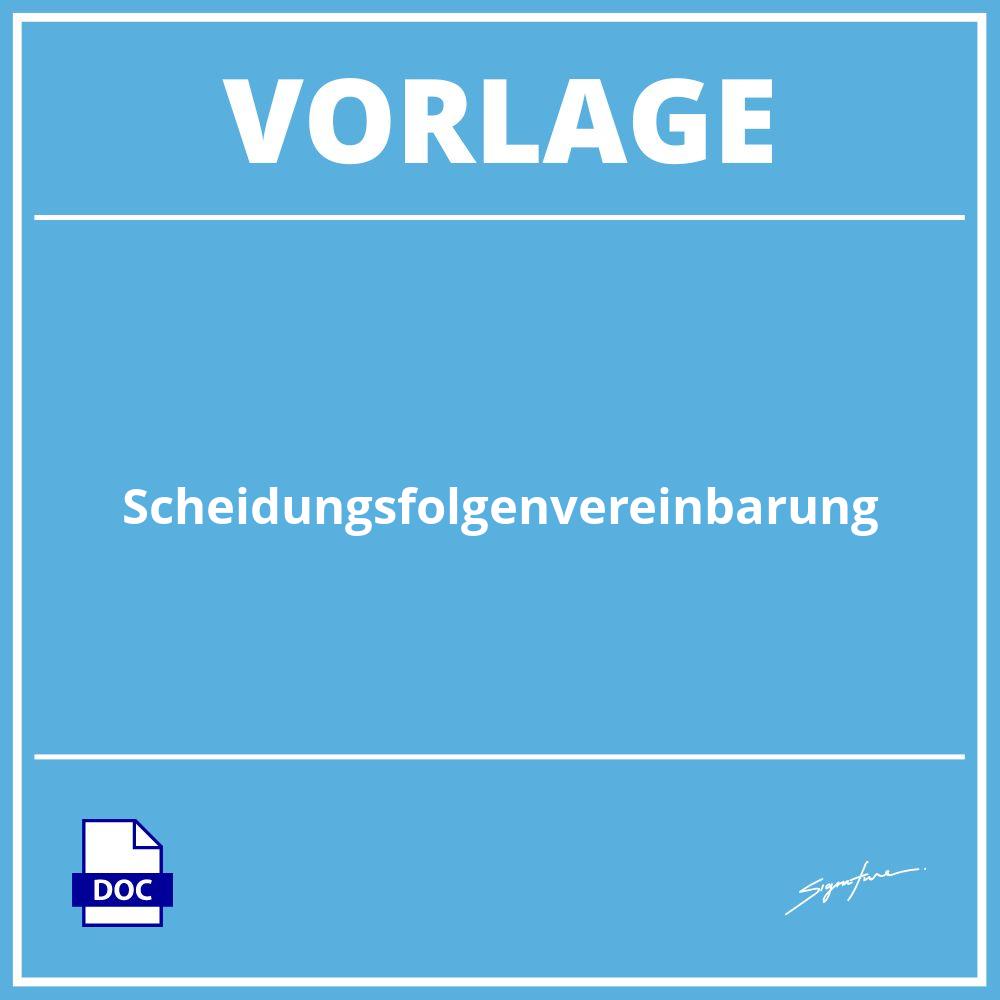 Scheidungsfolgenvereinbarung Vorlage