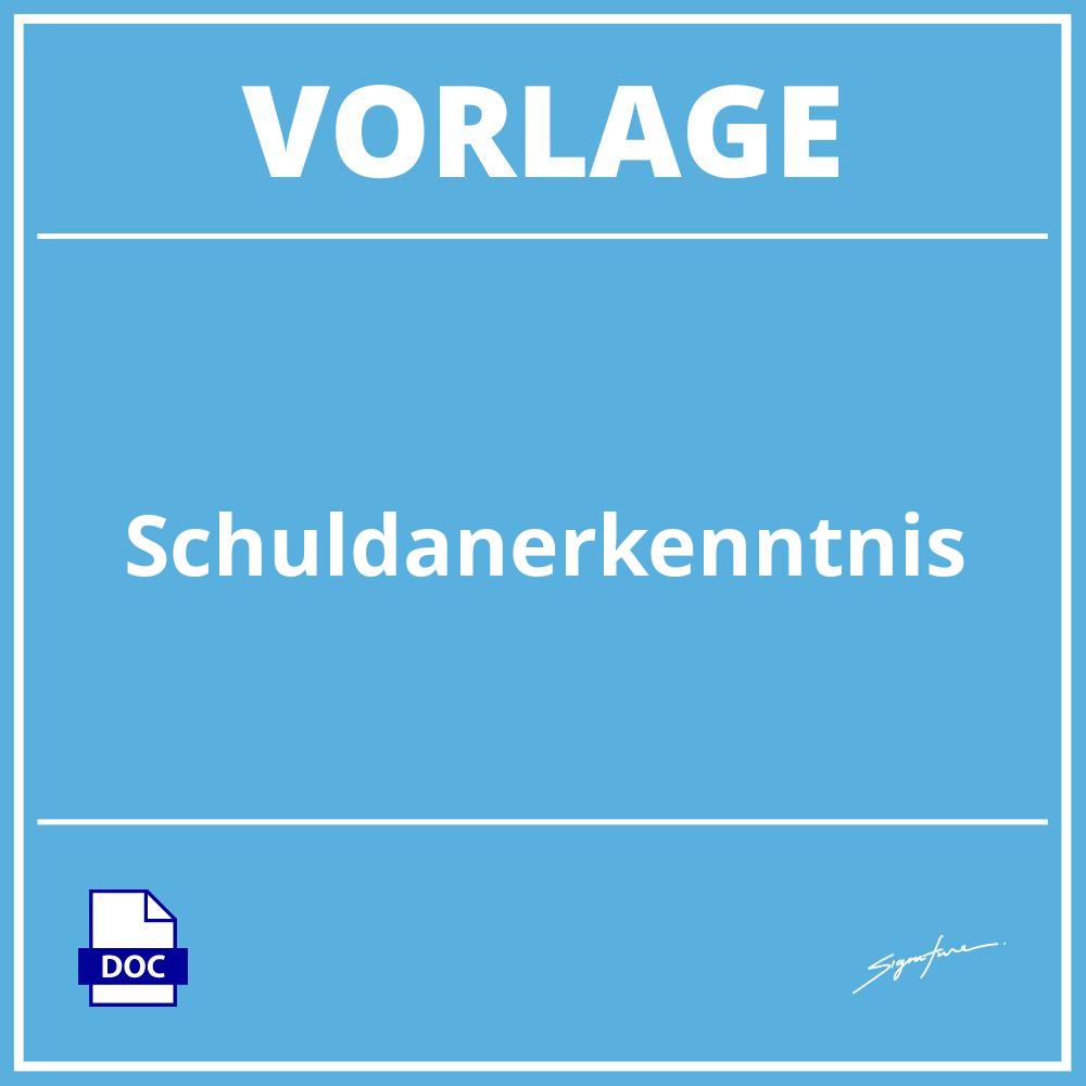 Schuldanerkenntnis Vorlage