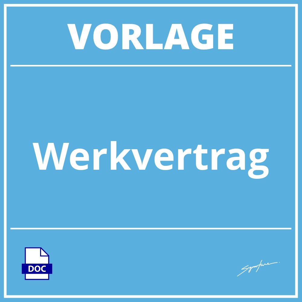 Werkvertrag Vorlage