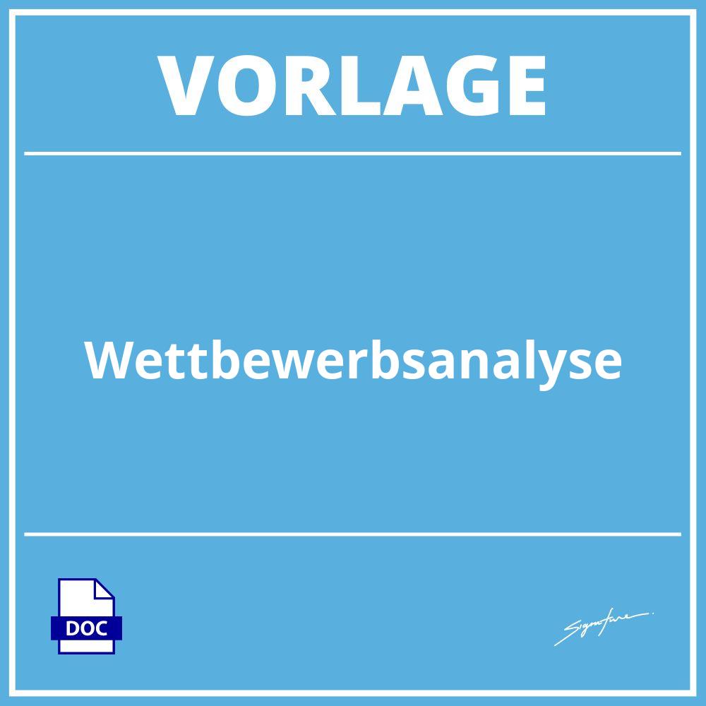 Wettbewerbsanalyse Vorlage